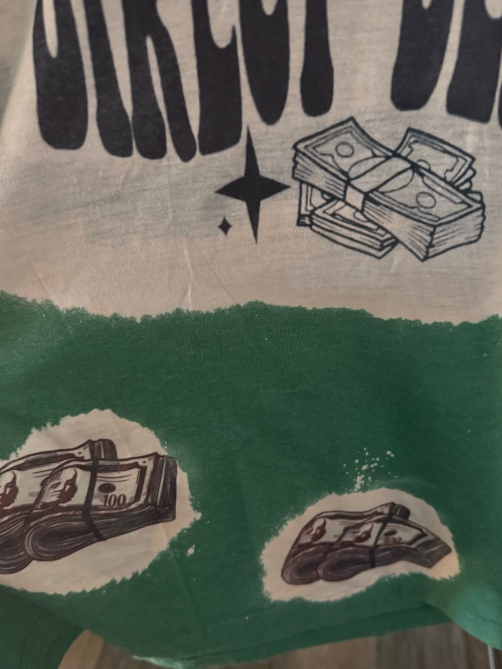 Green and White Graphic Tee All I need is direct deposit money bleached tee shir - Picture 2 of 3